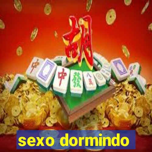 sexo dormindo